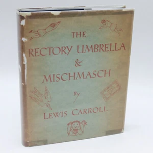 Lewis Carroll Rectory Umbrella and Mischmasch 1932 1st ED w/DJ Alice Wonderland - Picture 1 of 11