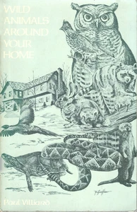 Wild Animals Around Your Home, Paul Villiard, 1975 Paperback Vintage - Picture 1 of 1