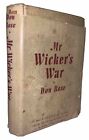 SIGNED, 1943, 1st Ed, 2nd Print, IN DJ, MR WICKER'S WAR, by DON ROSE