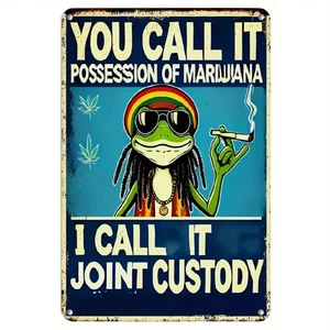 NEW 2D 8x12 Funny Ganja Frog Dude's Rustic Metal Sign. "I Call It Joint Custody" - Picture 1 of 7
