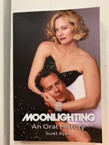 Moonlighting: An Oral History, Scott Ryan, classic Bruce Willis, Cybill Shepherd
