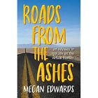 Roads From the Ashes: An Odyssey in Real Life on the Vi - Paperback / softback N