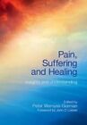 Pain, Suffering And Healing: Insights And Understanding By Wemyss-Gorman New..