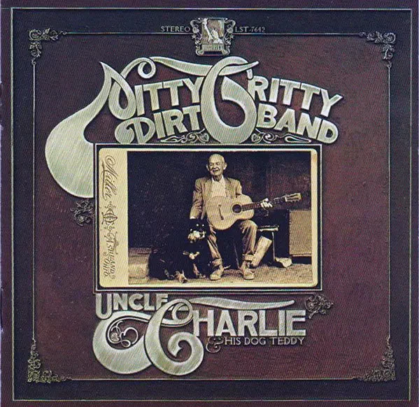 CD Nitty Gritty Dirt Band Uncle Charlie & His Dog Teddy Capitol - Bild 1 von 1