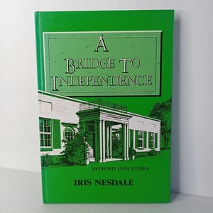 A Bridge to Independence: Bedford Industries by Iris Nesdale - Picture 1 of 4