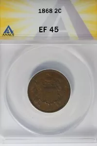1868 .02 ANACS EF 45 Two-cent piece, 2c, Shield Coin - Picture 1 of 2