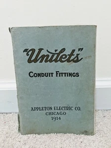 1914 APPLETON ELECTRIC Co. COMPANY CATALOG UNILETS CONDUIT FITTINGS CHICAGO - Picture 1 of 9