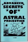 ADVANCED SECRETS OF ASTRAL PROJECTION book by S. Rob 48 pages