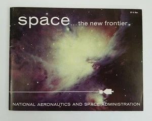 Vintage 1964 Space... The New Frontier NASA Book Lyndon Johnson EP-6 Rev - Picture 1 of 9