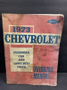 1973 CHEVY OVERHAUL MANUAL PASSENGER CAR AND LIGHT DUTY TRUCK  ST-333-73 - Picture 1 of 4