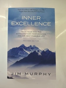 INNER EXCELLENCE BY JIM MURPHY (New Paperback) - Foto 1 di 2