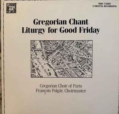 Пластинка долгоиграющая Gregorian Choir of Paris Gregorian Chant For Good Friday MHS 7486F VG/VG+ - Изображение 1 из 4