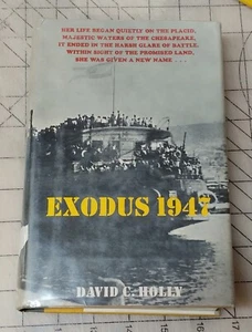 EXODUS 1947 by David C. Holly/1st Ed/HCDJ/History/Middle East - Picture 1 of 6