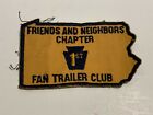 1960's 1970's Friends and Neighbors Chapter Fan Trailer Club Patch York PA Vtg