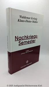 Krönig Nachkriegs-Semester. Studium in Kriegs- und Nachkriegszeit. - Bild 1 von 4