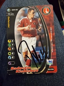 HAND SIGNED WIZARD TRADE CARD, RADOSTIN KISHISHEV OF CHARLTON - Picture 1 of 2