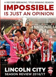 Lincoln City Impossible is Just an Opinion Season Review 2016 DVD FC Football - Picture 1 of 2