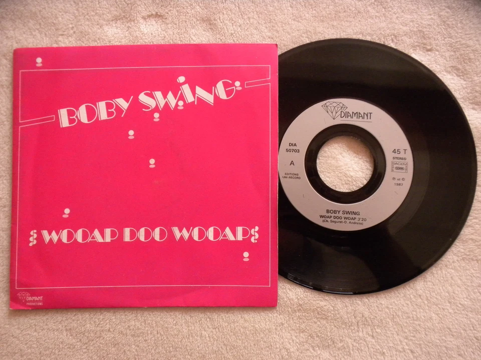 45T 7" BOBY SWING "Wooap Doo Wooap" DIAMANT PRODUCTION DIA 50703 FRANCE µ - Photo 1/1