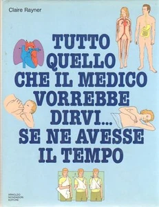 @S38 TUTTO QUELLO CHE IL MEDICO VORREBBE DIRVI... Rayner Mondadori - Picture 1 of 1