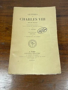 Buch Brief Karls VIII. König von Frankreich per Pelicier Band 5 1905 (L1-2) - Bild 1 von 6