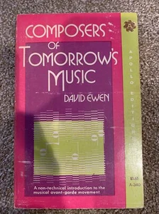 Composers of Tomorrow’s Music By David Ewen - Picture 1 of 7