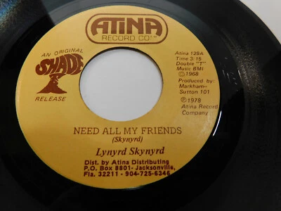 Lynyrd Skynyrd – Need All My Friends 1978 7" Single Atina Records 129 - Image 1 of 4