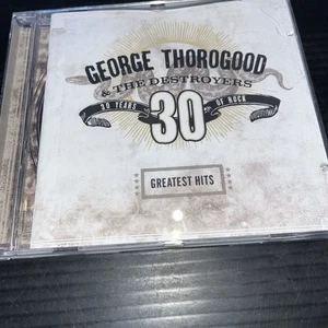 George Thorogood & The Destroyers 30 Years Of Rock Greatest Hits Capitol 2004 Cd - Imagen 1 de 5