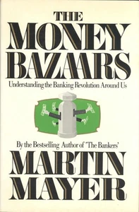 The Money Bazaars Understanding the Banking Revolution around Us - Picture 1 of 1