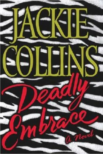 Deadly Embrace: SIGNED - Hardcover By Collins, Jackie - GOOD Foto 1 de 1