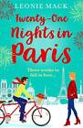 21 Nächte in Paris: Flucht nach Paris mit einer Wohlfühlromanze von Leonie