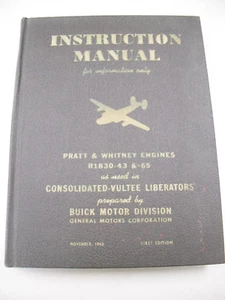 MANUAL DE INSTRUCCIONES DEL MOTOR BOMBARDERO LIBERADOR B-24 DE LA SEGUNDA GUERRA MUNDIAL PARA MOTORES PRATT & WHITNEY - Imagen 1 de 13