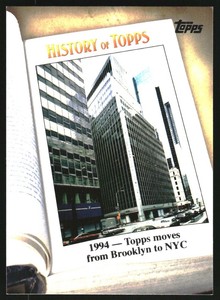 2011 Topps History of Topps #HOT8 1994- Topps Moves From Brooklyn To NYC 