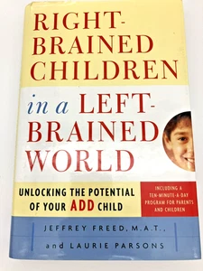 Signed Hardcover Right-Brained Children in a Left-Brained World Freed & Parsons - Imagen 1 de 11