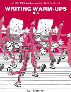 Writing Warm-Ups Grades K-6 by Lori Mammen (1989, ECS Trade Paperback) Teaching  - Picture 1 of 2