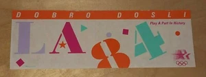 Pegatina parachoques de los Juegos Olímpicos 1984 croata bienvenida Dobro Dosli juega un papel en la historia - Imagen 1 de 2