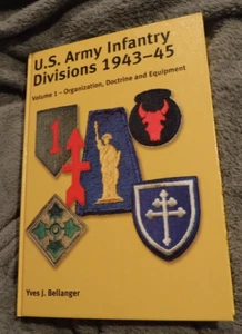 US ARMY INFANTRY DIVISIONS 1943 - 1945: Vol  1 - Organisation Doctrine Equipment - Picture 1 of 14