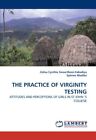 THE PRACTICE OF VIRGINITY TESTING.New 9783838379081 Fast Free Shipping<|