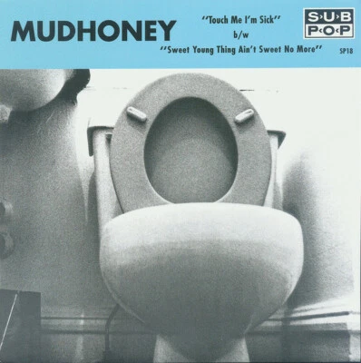 Mudhoney ‎- Touch Me I'm Sick 7" Vinyl Single .45 Sub-Pop Seattle Grunge Record - Image 1 of 4