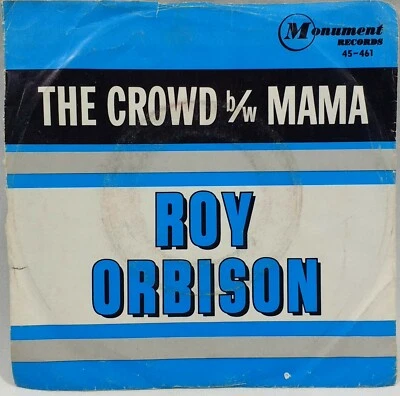 Roy Orbison "The Crowd / Mama" 1962 45-461 7" 45 rpm Vinyl Record - Image 1 of 3