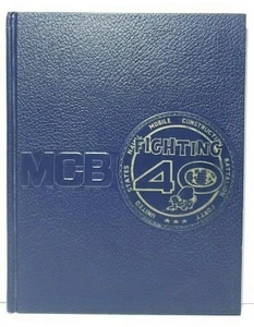 US NAVY MCB CONSTRUCTION BATTALION FIGHTING 40 SEEBEES 1966-67 VIETNAM SIGNED - Imagen 1 de 12