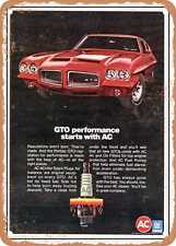 METAL SIGN - 1972 GTO Performance Starts with AC Vintage Ad