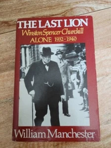 The Last Lion : Winston Spencer Churchill Alone, 1932-1940 by William Manchester - Picture 1 of 6