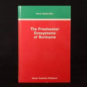 1993 Freshwater Ecosystems of Suriname Ouboter First Edition Illustrated - Picture 1 of 6