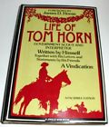 The Life Of Tom Horn, Government Scout And Interpreter: - Hardcover **Mint**