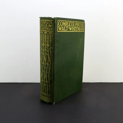 Walt Whitman Complete Prose Works, 1898 Small Maynard and Co - Image 1 of 4