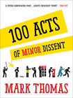 100 Acts Of Minor Dissent - 9781910463031