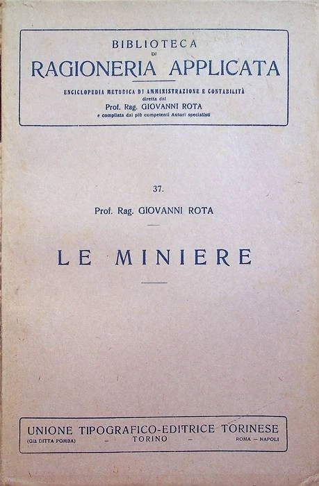Le miniere. Biblioteca di ragioneria applicata; 37. - Immagine 1 di 1