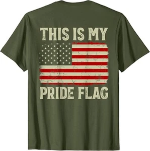This Is My Pride Flag 4th Of July Patriotic USA Flag ON BACK Unisex T-Shirt - Picture 1 of 9