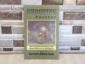 Shooting Forever Don Paul 1995 Kurzwaffe Handbuch Pathfinder Presse Taschenbuch - Bild 1 von 24