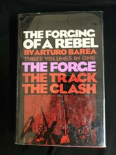 THE FORGING OF A REBEL Arturo Barea  3 in 1  HCDJ 1972 Spanish Civil War